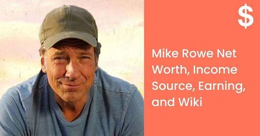 Mike Rowe Net Worth Income Source Earning and Wiki min